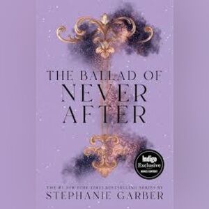 The Ballad of Never After Hardcover